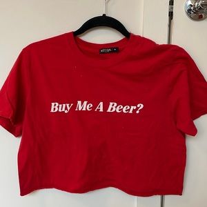 But me a beer? Cropped tee